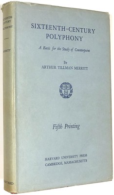 Arthur Tillman Merritt / Sixteenth-Century Polyphony Basis for the Study 1954
