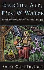 Earth, Air, Fire & Water: More Techniques of Natural... -