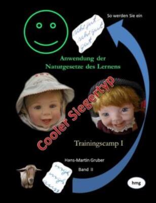 So Werden Sie Ein Cooler Siegertyp: Trainingscamp I