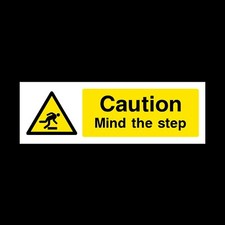 Caution Mind the Step - Plastic Sign / Stickers - All Sizes - (WG11)