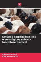 Abhishek Gupta (U. A.) | Estudos EpidemiolóGicos E SerolóGicos Sobre A...