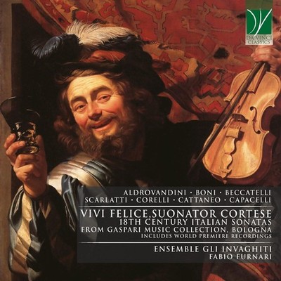 Ensemble Gli Invaghiti / Furnari Fabio - Vivi Felice, Höflicher Spieler - 18th...