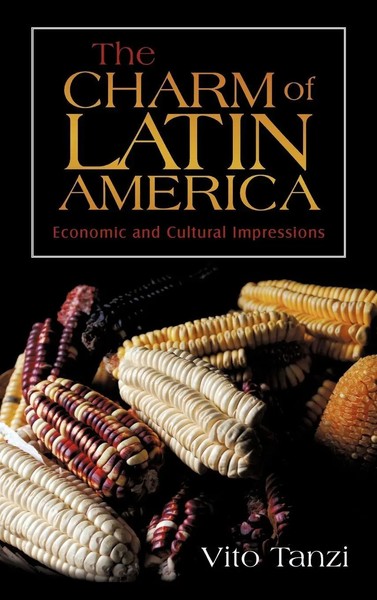 Vito Tanzi | The Charm Of Latin America | Buch | Englisch (2009) | Gebunden-image