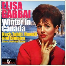 7 ELISA GABBAI Winter in Canada / Nach Tahiti...