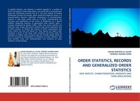 Order Statistics, Records AND Generalized Order Statistics Hasam Mateen-Ul Islam