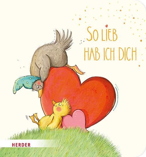 So lieb hab ich dich (Pappbilderbuch) Julia Kottal