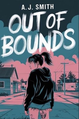 Out of Bounds by A.J. Smith Paperback Book