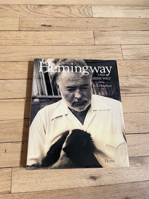 Hemingway and His World German Edition