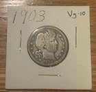 1903  Barber Quarter , VG condition , Better date