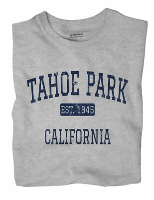 Tahoe Park California CA T-Shirt Sacramento EST