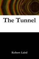 Robert Laird | The Tunnel | Taschenbuch | Englisch (2011) | [.]