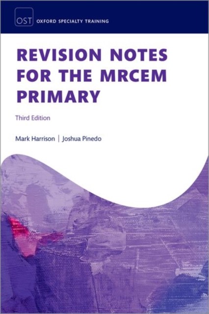 Revision Notes for the MRCEM Primary by Joshua  Pinedo (Paperback Book)