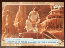 Topps Star Wars Trading Card #11 Creatures Fight Anakin Padmé Obi-Wan