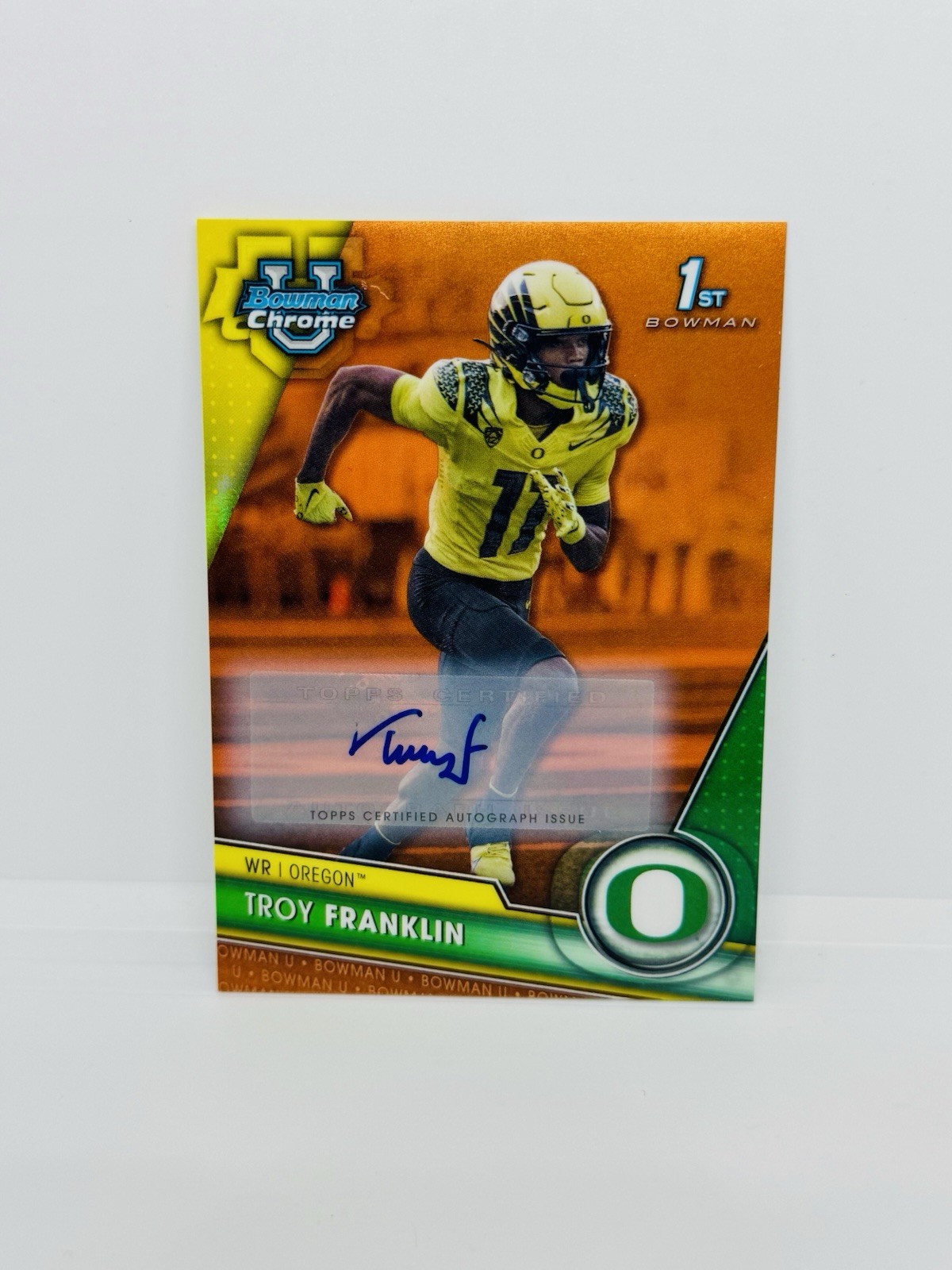 2023 Bowman Chrome University TROY FRANKLIN 1st Orange Refractor Auto /25 Oregon
