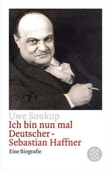 Ich bin nun mal Deutscher - Sebastian Haffner. von Uwe S... | Buch | Zustand gut