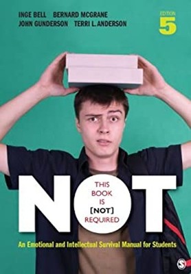 This Book Is Not Required : An Emotional and Intellectual Surviva