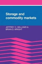 Storage and Commodity Markets - 9780521023399