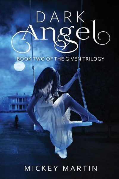 Dark Angel Book 2 Of The Given Trilogy Mickey Martin Taschenbuch Englisch 2020-image