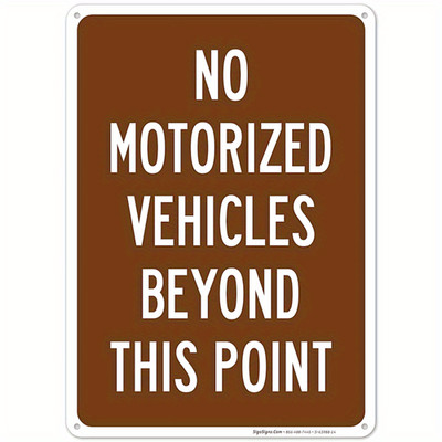 No Motorized Vehicles Beyond This Point Metal Sign Property Restriction Decor