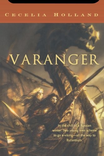 VARANGER (TOM DOHERTY ASSOCIATES BOOKS) By Cecelia Holland *Excellent Condition*