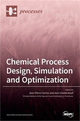 Chemical Process Design, Simulation and Optimization (Hardback or Cased Book)