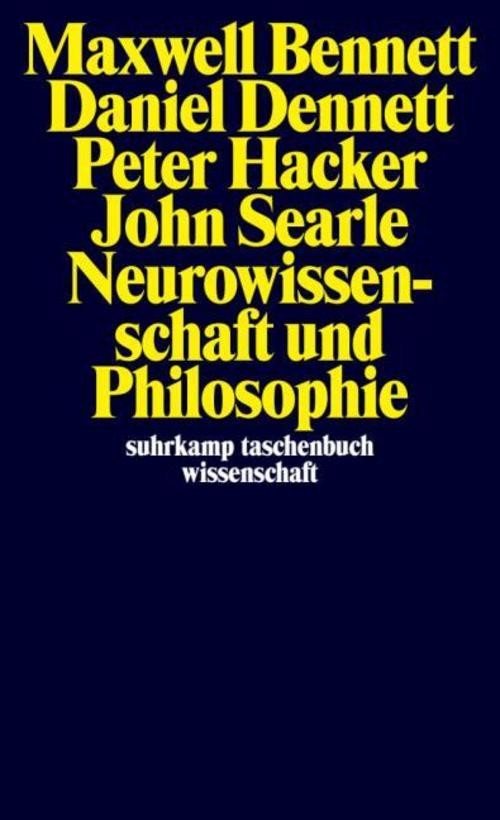 Neurowissenschaft und Philosophie Maxwell Bennett