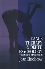 Dance Therapy and Depth Psychology: The Movin...