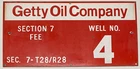 Vintage Getty Oil Company Porcelain Field Lease Sign Well 4 California Gas 56B