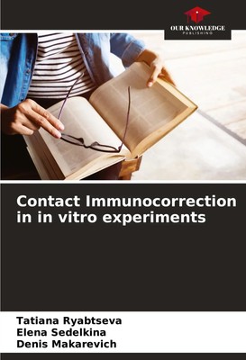 Tatiana Ryabtseva (u. a.) | Contact Immunocorrection in in vitro experiments