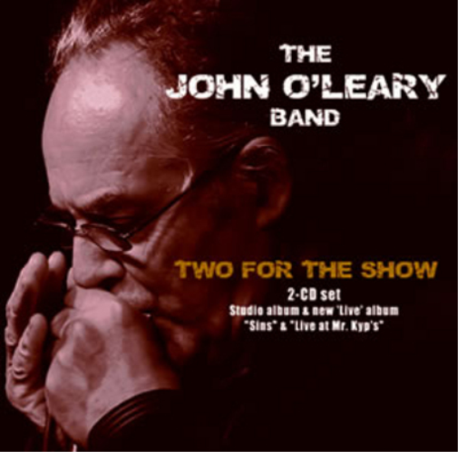 The John O'Leary Band Two for the Show (CD) Album