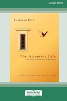 Leighton Ford | The Attentive Life | Taschenbuch | Englisch (2013)