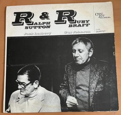 RUBY BRAFF & RALPH SUTTON - Quartet~ CHAZ JAZZ 102 {nm orig} | Recorded NYC 1980