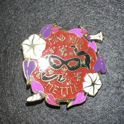MASQUERADE ~ MARDI GRAS LOUISIANA ''MIND YOUR METTLE'' MASK PIN