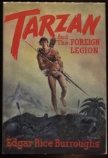 Tarzan and the Foreign Legion by Edgar Rice Burroughs. 1947 first edition.