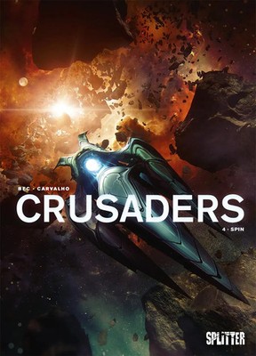 Crusaders. Band 4 | Spin | Christophe Bec | Buch | Crusaders | 48 S. | Deutsch