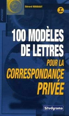 100 modèles de lettre de - Paperback, by Roudaut Gérard - Very Good j