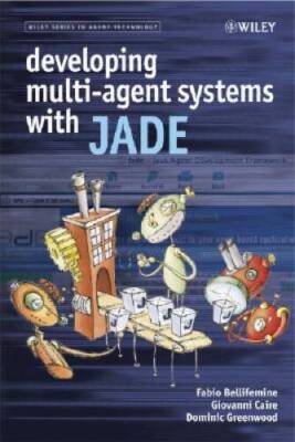 Developing Multi-Agent Systems with JADE - Hardcover - GOOD