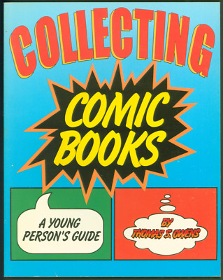 VTG 1995 Collecting Comic Books : A Young Person's Guide by Tom Owens 1st Print