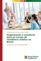 OrganizaçãO E CoerêNcia Para Os Cursos De ResidêNcia MéDica No Brasil SebastiãO