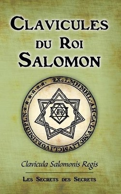 Salomon Clavicules du Roi Salomon (Taschenbuch)