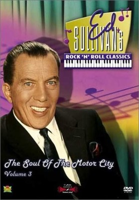 Ed Sullivan's Rock 'N' Roll Classics, Vol. 3: The Soul of the ...