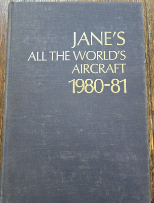 JANE'S ALL THE WORLD'S AIRCRAFT 1980-1981