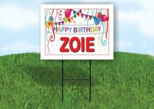ZOIE HAPPY BIRTHDAY BALLOONS 18 in x 24 in Yard Sign Road Sign with Stand