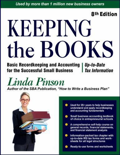 Keeping the Books: Basic Recordkeeping and Accounting for Small Business [Small