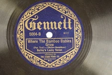 Bailey's Lucky Seven - 78 RPM Gennett - Where The Bamboo Babies Grow L22