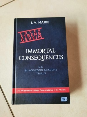 Immortal Consequences Die Blackwood Academy Trials Buch deutsch