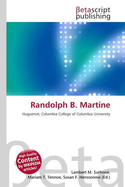 Randolph B. Martine Huguenot, Columbia College Of Columbia University Buch 2026-image