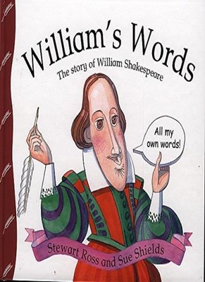 William's Words: The Story of William Shakespeare (Stories fro ,