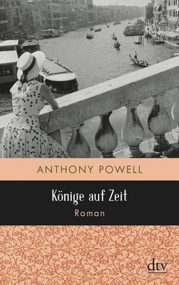 Könige auf Zeit | Anthony Powell | deutsch