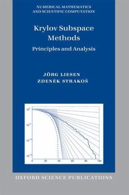 Krylov Subspace Methods : Principles and Analysis, Hardcover by Liesen, Jorg;...